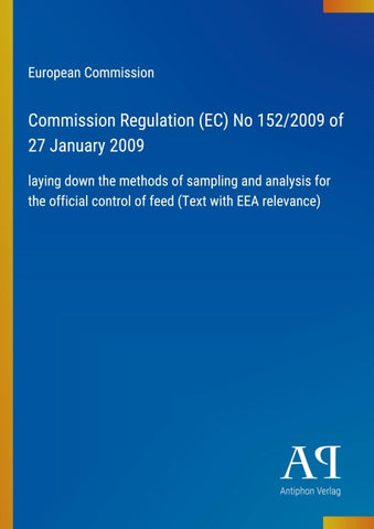 Commission Regulation (EC) No 152/2009 of 27 January 2009
