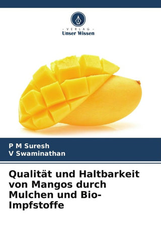 Qualität und Haltbarkeit von Mangos durch Mulchen und Bio-Impfstoffe