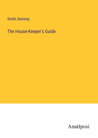 The House-Keeper's Guide