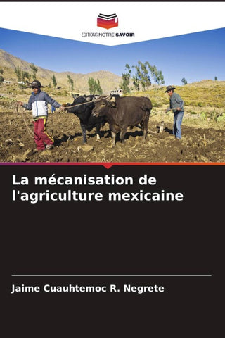 La mécanisation de l'agriculture mexicaine