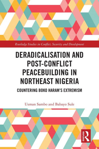 Deradicalisation and Post-Conflict Peacebuilding in Northeast Nigeria
