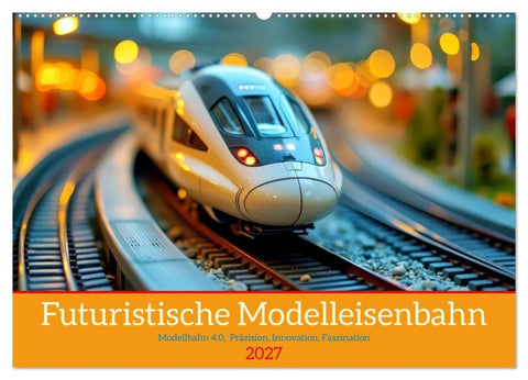 Futuristische Modelleisenbahn (Wandkalender 2027 DIN A2 quer), CALVENDO Monatskalender