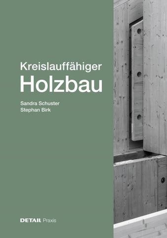 Kreislauffähiger Holzbau
