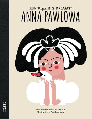 Anna Pawlowa – Little People, BIG DREAMS (Deutsche Ausgabe)