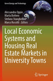 Local Economic Systems and Housing Real Estate Markets in University Towns