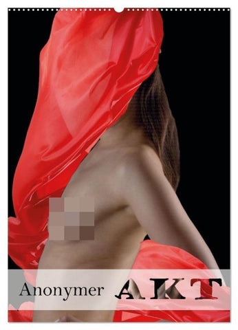 Anonymer Akt (Wandkalender 2027 DIN A2 hoch), CALVENDO Monatskalender