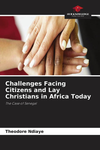 Challenges Facing Citizens and Lay Christians in Africa Today