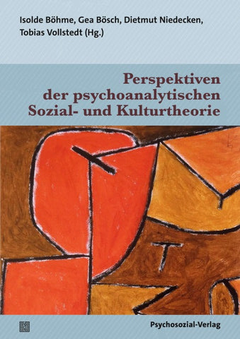 Perspektiven der psychoanalytischen Sozial- und&nbsp;Kulturtheorie