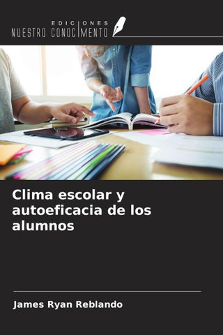 Clima escolar y autoeficacia de los alumnos