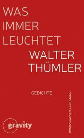 Was immer leuchtet