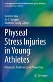 Physeal Stress Injuries in Young Athletes