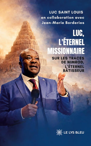 Luc, l'éternel missionnaire