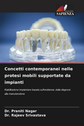 Concetti contemporanei nelle protesi mobili supportate da impianti