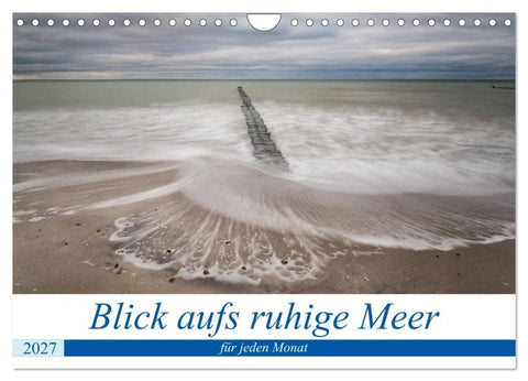 Blick aufs ruhige Meer (Wandkalender 2027 DIN A4 quer), CALVENDO Monatskalender