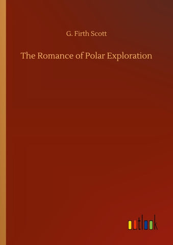 The Romance of Polar Exploration