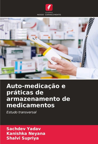 Auto-medicação e práticas de armazenamento de medicamentos