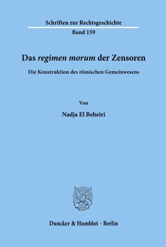 Das ¿regimen morum¿ der Zensoren.