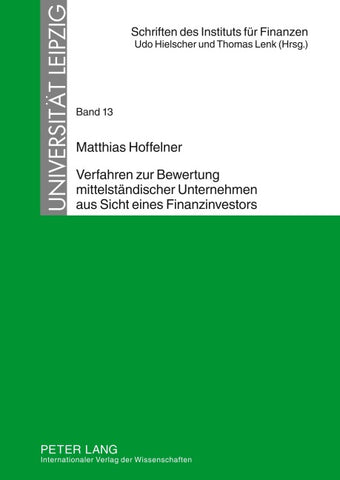 Verfahren zur Bewertung mittelstaendischer Unternehmen aus Sicht eines Finanzinvestors