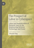 The Prospect of Labor in Cyberspace