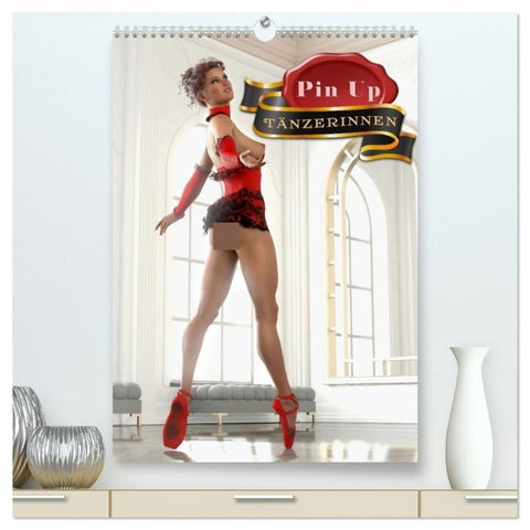 Pin Up Tänzerinnen (hochwertiger Premium Wandkalender 2027 DIN A2 hoch), Kunstdruck in Hochglanz