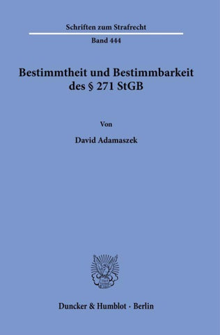 Bestimmtheit und Bestimmbarkeit des § 271 StGB