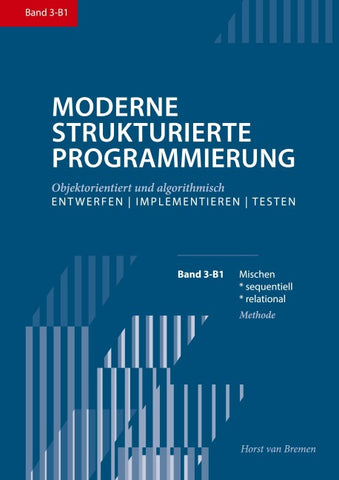 Moderne Strukturierte Programmierung 3-B1