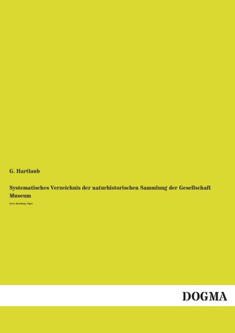 Systematisches Verzeichnis der naturhistorischen Sammlung der Gesellschaft Museum