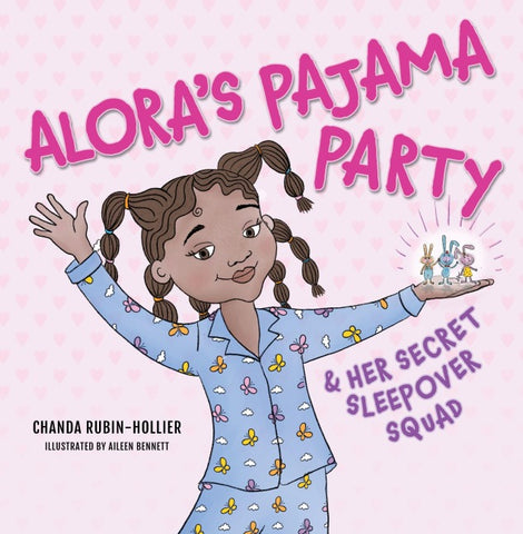 Alora's Pajama Party and Her Secret Sleepover Squad
