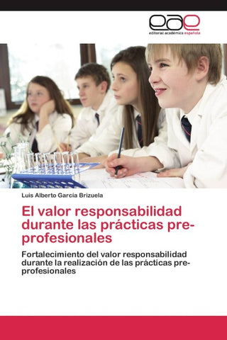 El valor responsabilidad durante las prácticas pre-profesionales