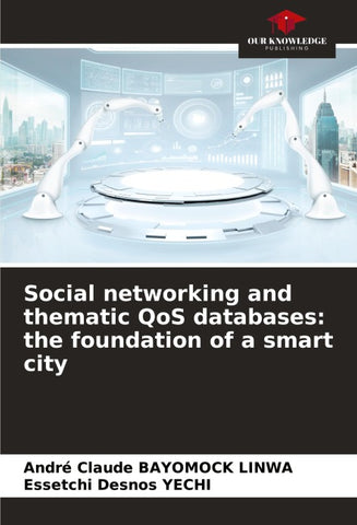 Social networking and thematic QoS databases: the foundation of a smart city