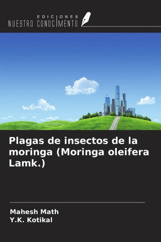 Plagas de insectos de la moringa (Moringa oleifera Lamk.)