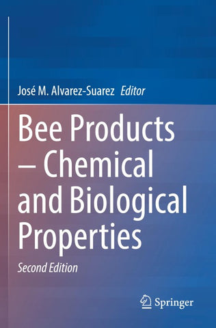 Bee Products – Chemical and Biological Properties
