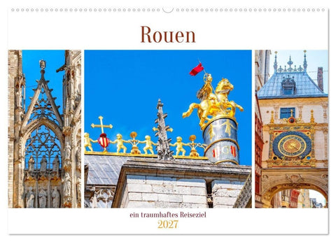 Rouen - ein traumhaftes Reiseziel (Wandkalender 2027 DIN A2 quer), CALVENDO Monatskalender