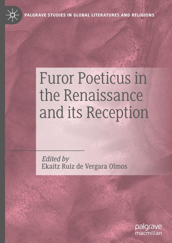 Furor Poeticus in the Renaissance and its Reception