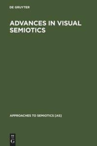 Advances in Visual Semiotics
