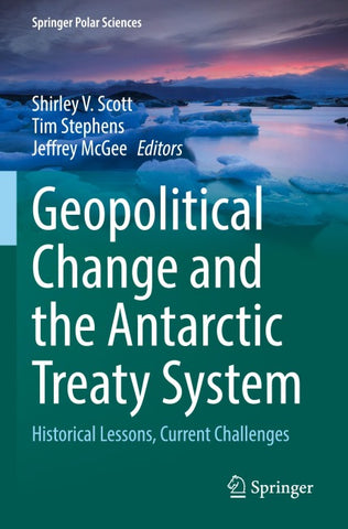 Geopolitical Change and the Antarctic Treaty System