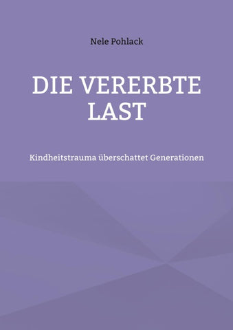 Die vererbte Last