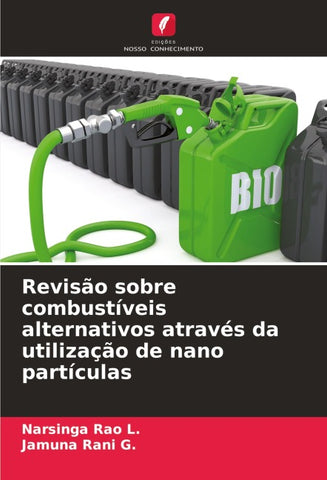 Revisão sobre combustíveis alternativos através da utilização de nano partículas