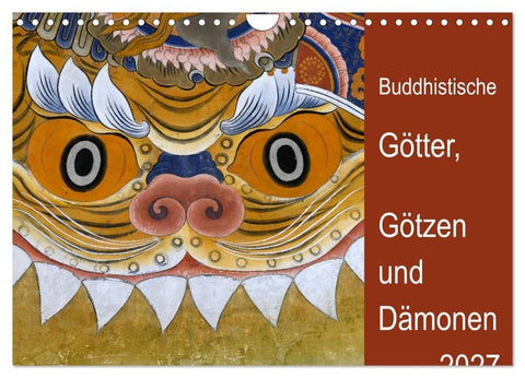 Buddhistische Götter, Götzen und Dämonen (Wandkalender 2027 DIN A4 quer), CALVENDO Monatskalender