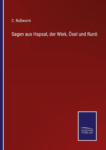 Sagen aus Hapsal, der Wiek, Ösel und Runö