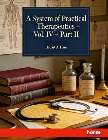 A System of Practical Therapeutics