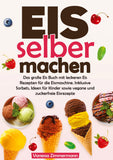Eis selber machen