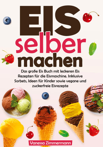 Eis selber machen