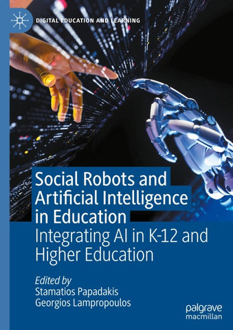 Social Robots and Artificial Intelligence in Education