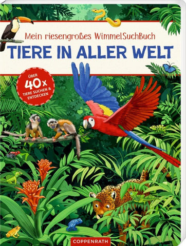 Mein riesengroßes WimmelSuchBuch: Tiere in aller Welt