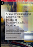 Sexual Orientation and Gender Identity Policies in Majority-Catholic Countries