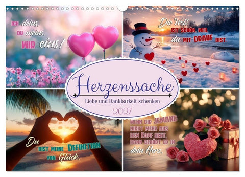 HERZENSSACHE Liebe und Dankbarkeit schenken (Wandkalender 2027 DIN A3 quer), CALVENDO Monatskalender