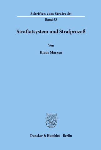 Straftatsystem und Strafprozeß.