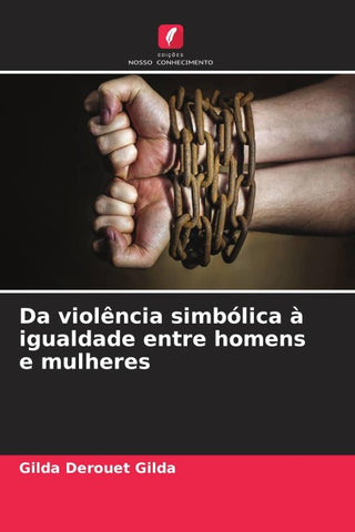 Da violência simbólica à igualdade entre homens e mulheres