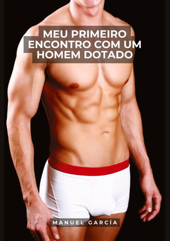 Meu Primeiro Encontro com um Homem Dotado